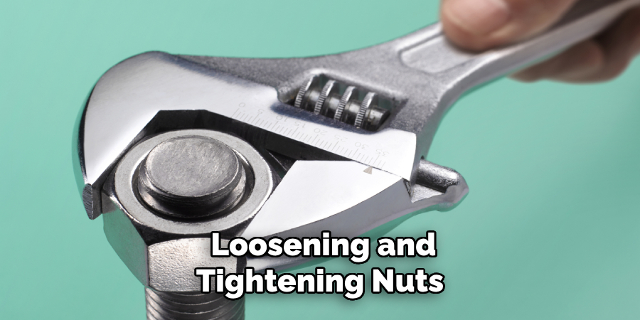  Loosening and Tightening Nuts