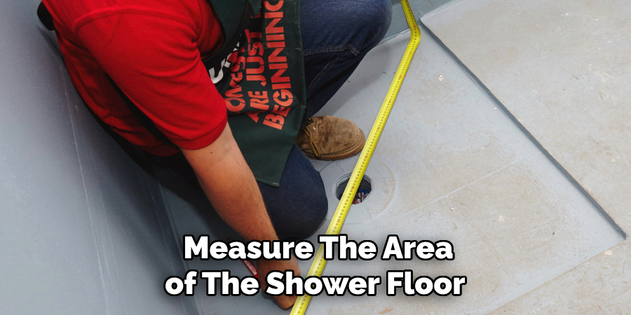 Measure the Area of the Shower Floor 