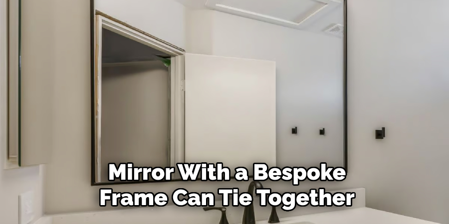 Mirror With a Bespoke Frame Can Tie Together