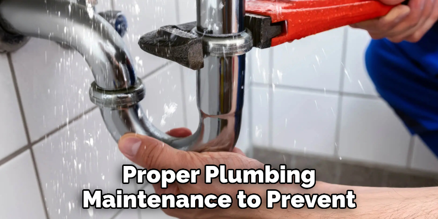 Proper Plumbing Maintenance to Prevent