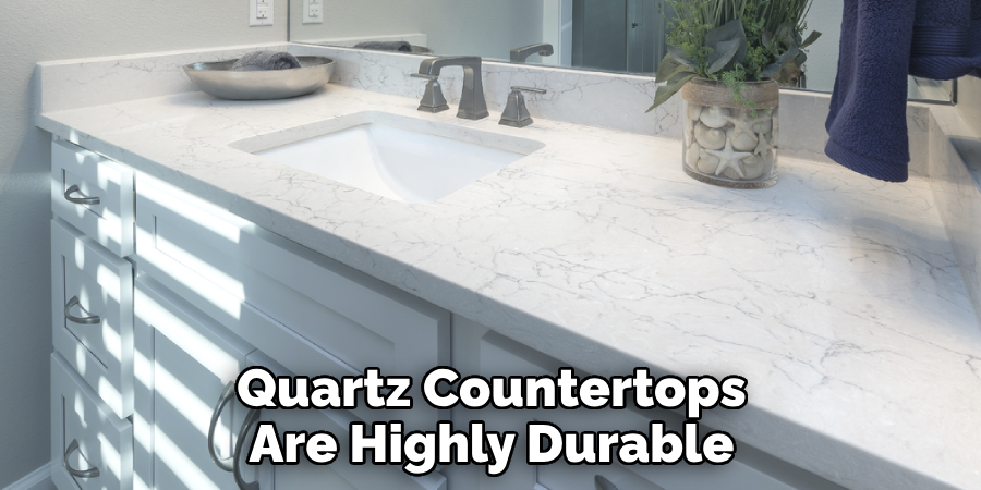 Quartz Countertops Are Highly Durable