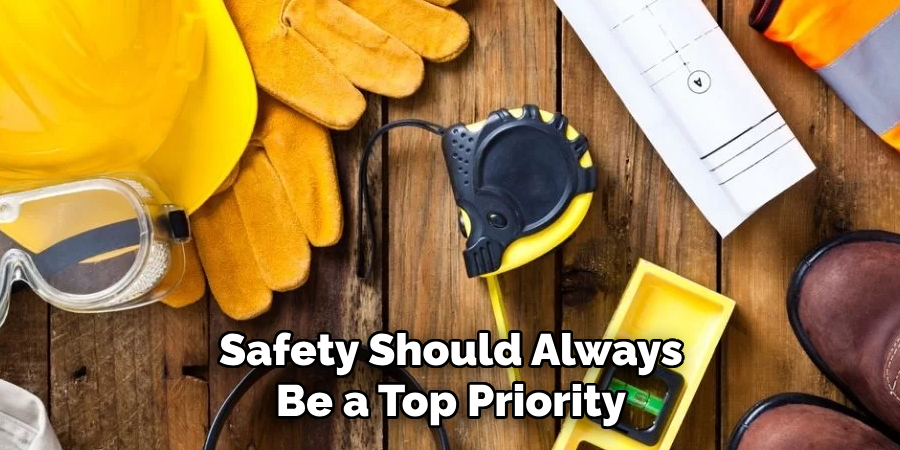 Safety Should Always Be a Top Priority