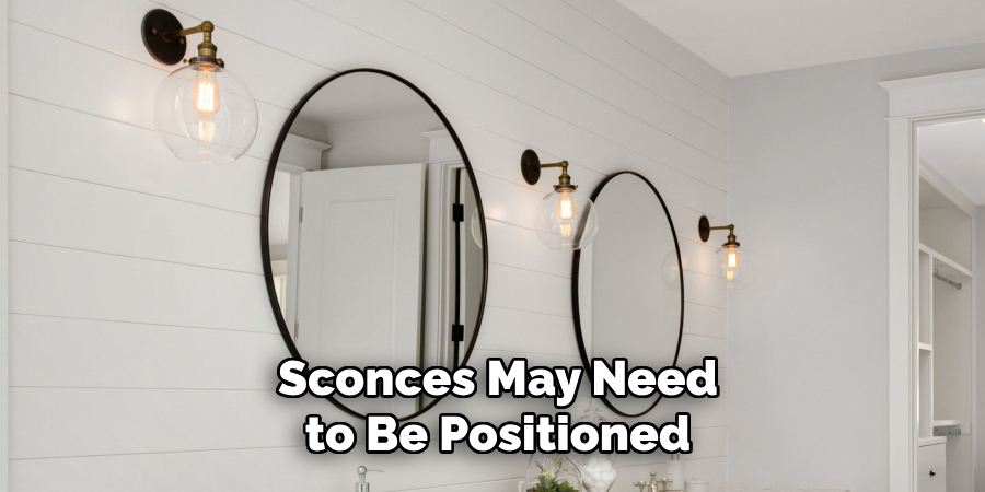 Sconces May Need to Be Positioned