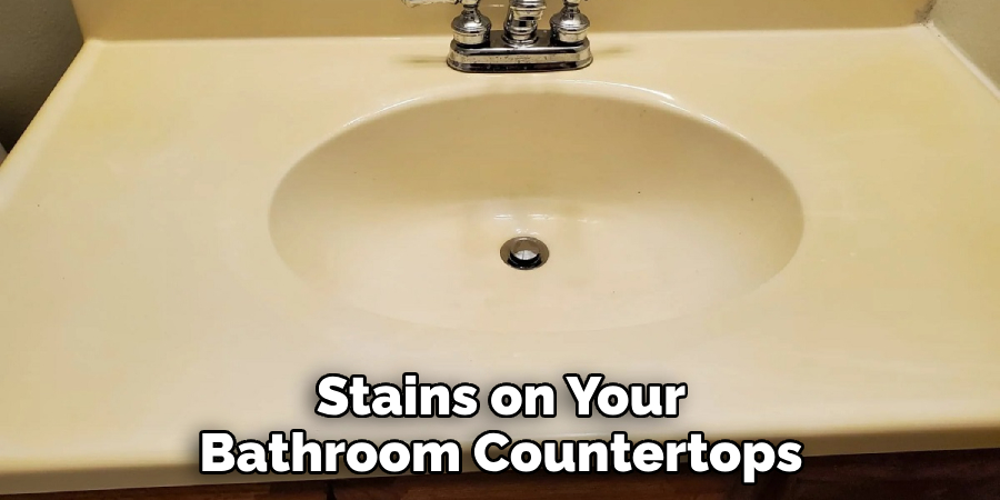 Stains on Your Bathroom Countertops