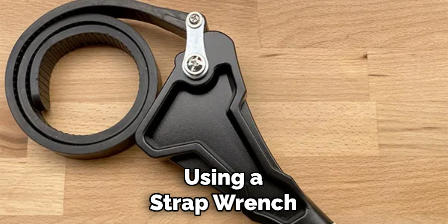 Using a Strap Wrench