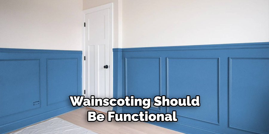 Wainscoting Should Be Functional 