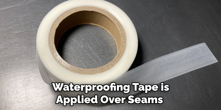 Waterproofing Tape is Applied Over Seams 