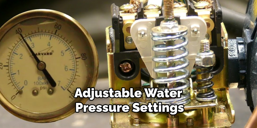 Adjustable Water Pressure Settings