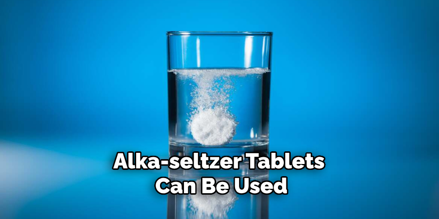 Alka-seltzer Tablets Can Be Used