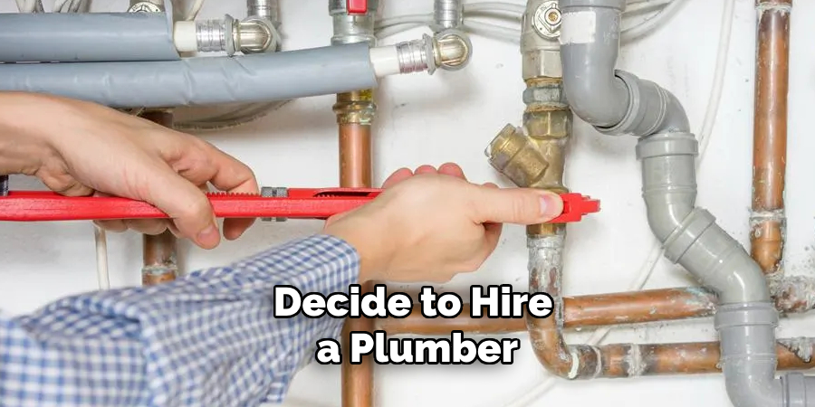 Decide to Hire a Plumber