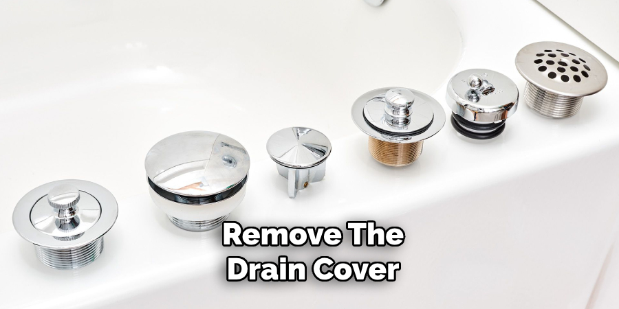 Remove the Drain Cover