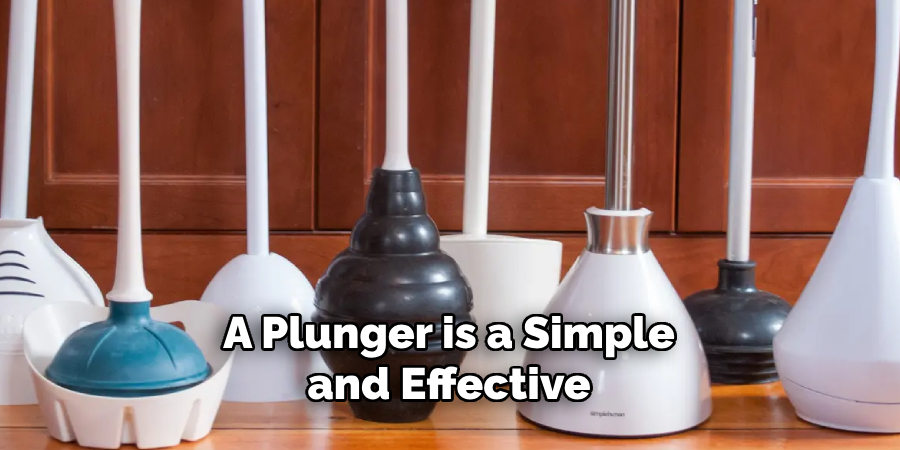 A Plunger is a Simple and Effective 