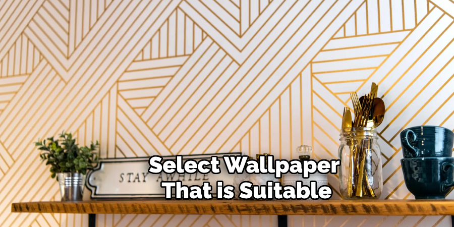 Select Wallpaper That is Suitable