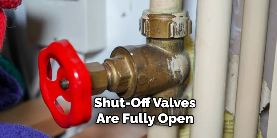  Shut-off Valves Are Fully Open