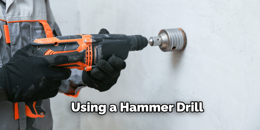 Using a Hammer Drill