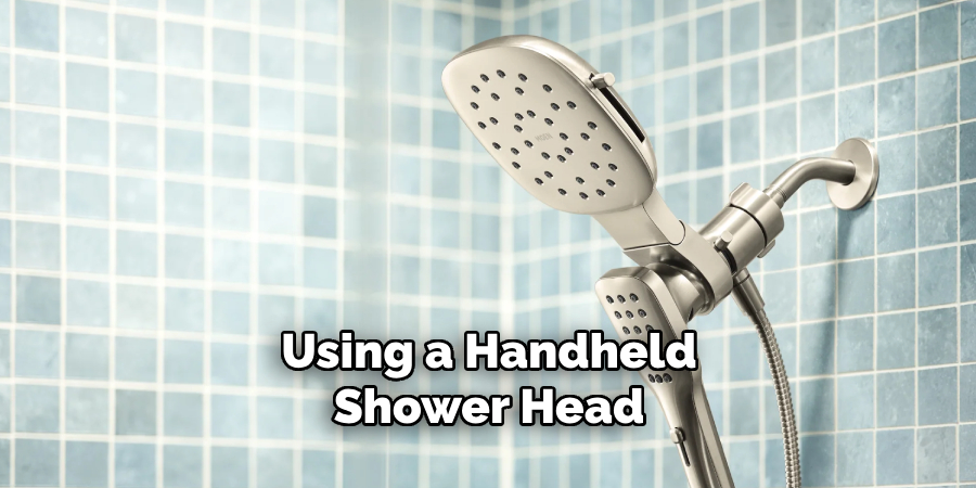 Using a Handheld Shower Head 