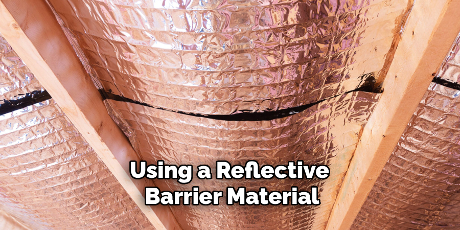 Using a Reflective Barrier Material