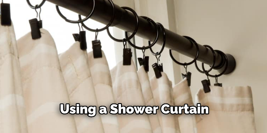 Using a Shower Curtain 