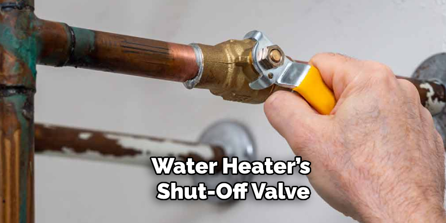 Water Heater’s Shut-off Valve