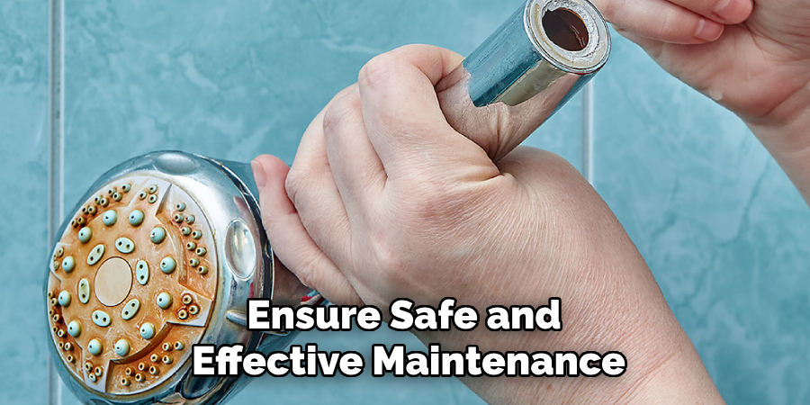 Ensure Safe and 
Effective Maintenance