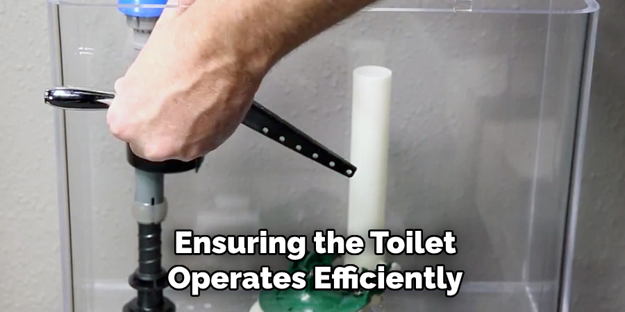 Ensuring the Toilet Operates Efficiently