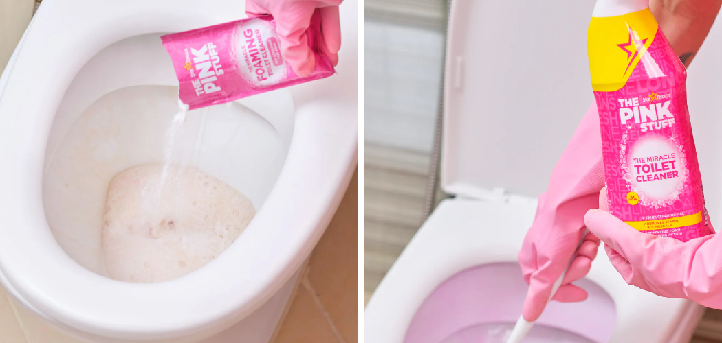 How to Use the Pink Stuff Foaming Toilet Cleaner