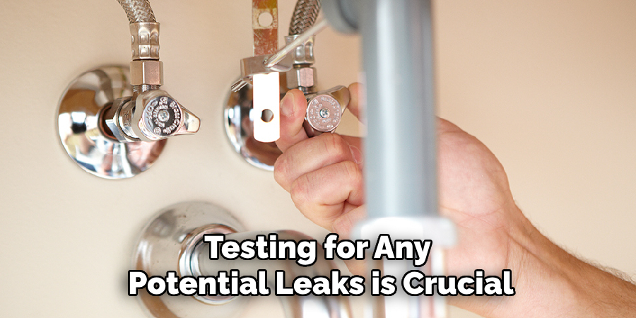 Testing for Any 
Potential Leaks is Crucial