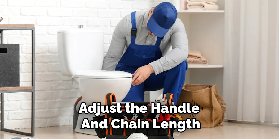 Adjust the Handle and Chain Length