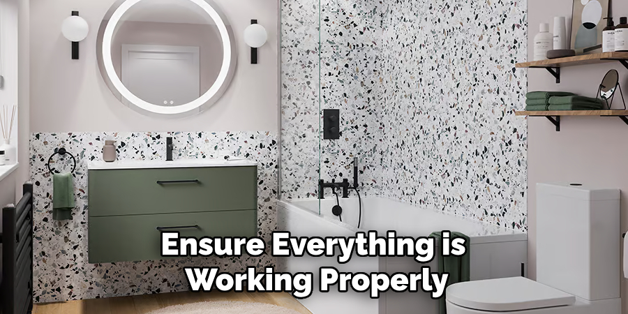 Ensure Everything is Working Properly