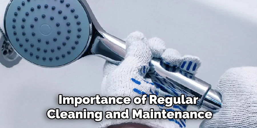 Importance of Regular Cleaning and Maintenance