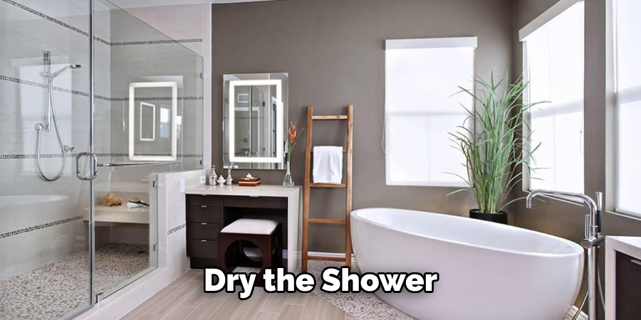 Dry the Shower