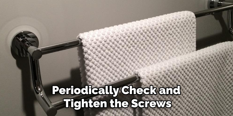 Periodically Check and Tighten the Screws