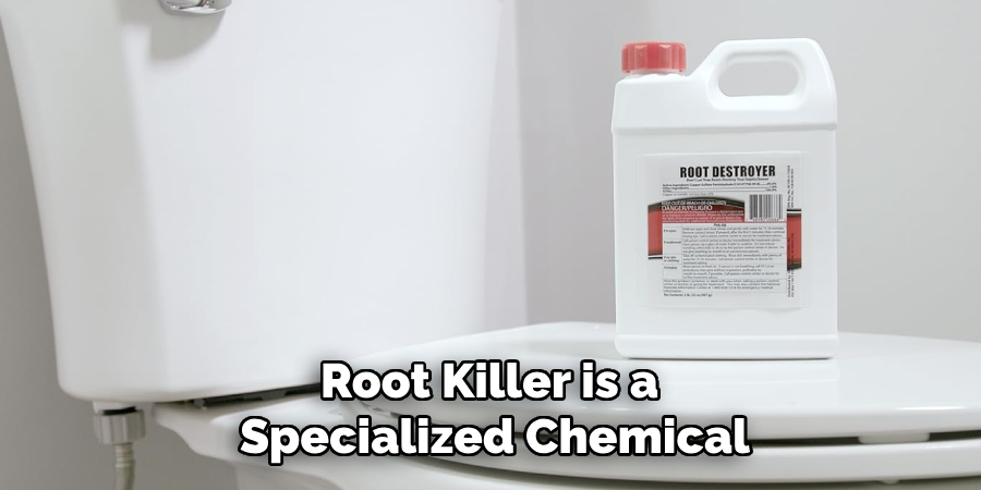 Root Killer is a Specialized Chemical