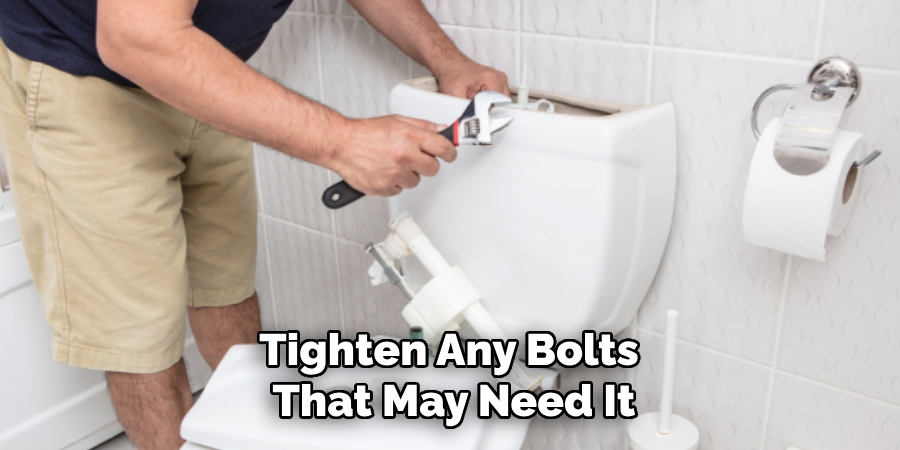 Tighten Any Bolts That May Need It