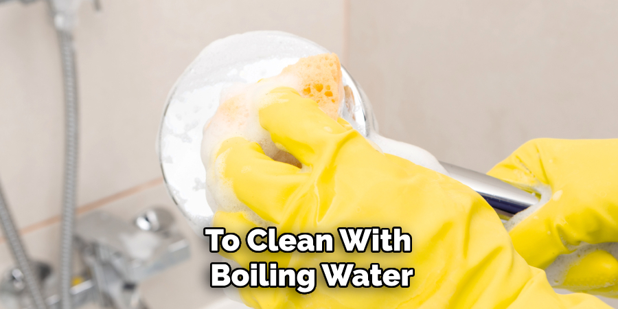 To Clean With Boiling Water