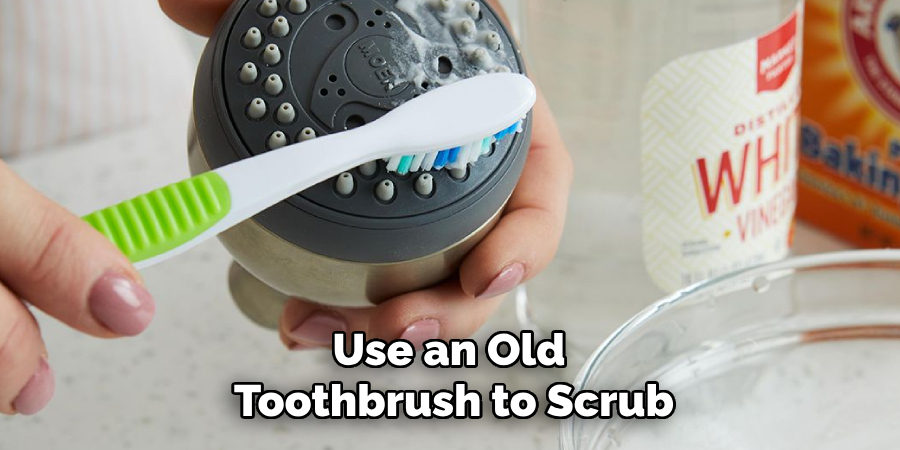 Use an Old Toothbrush to Scrub