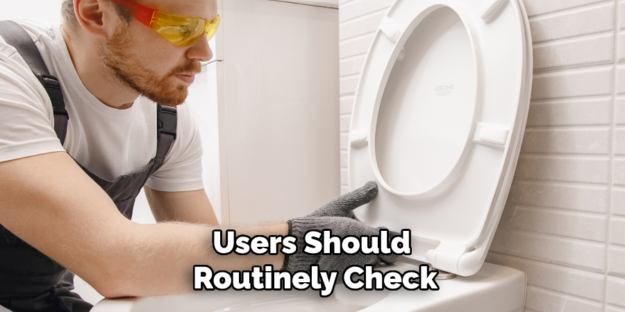 Users Should Routinely Check