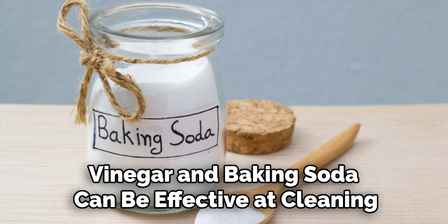 Vinegar and Baking Soda Can Be Effective at Cleaning