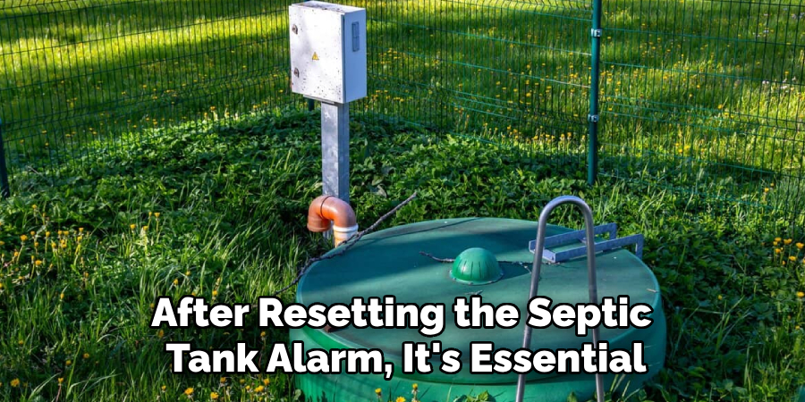 After Resetting the Septic Tank Alarm, It's Essential