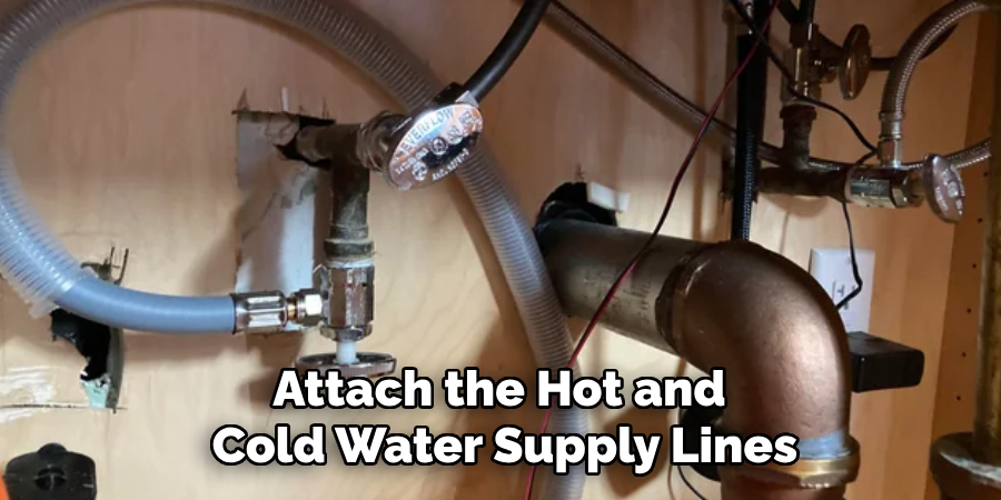 Attach the Hot and Cold Water Supply Lines