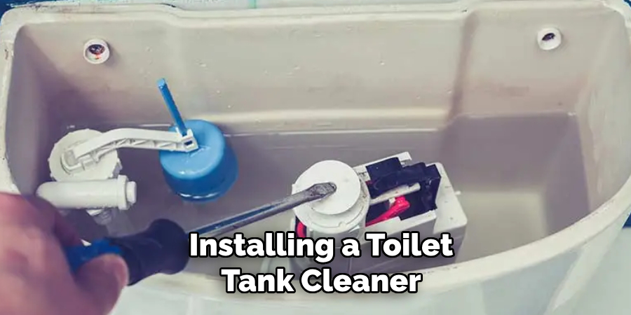 Installing a Toilet Tank Cleaner