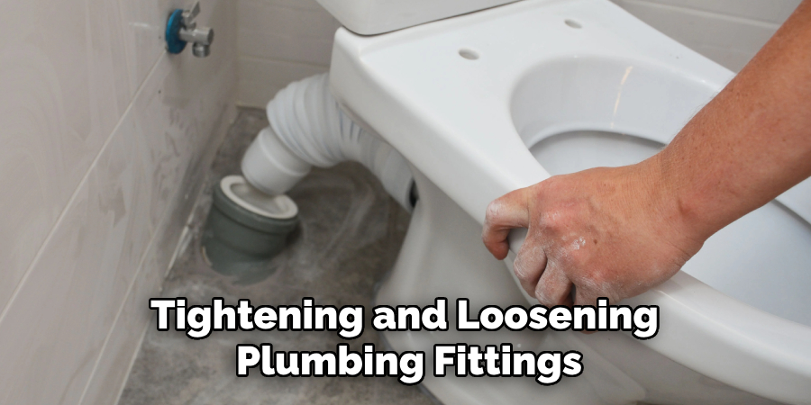 Tightening and Loosening Plumbing Fittings