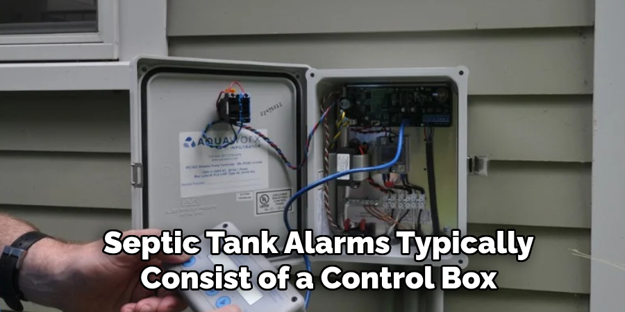 Septic Tank Alarms Typically Consist of a Control Box