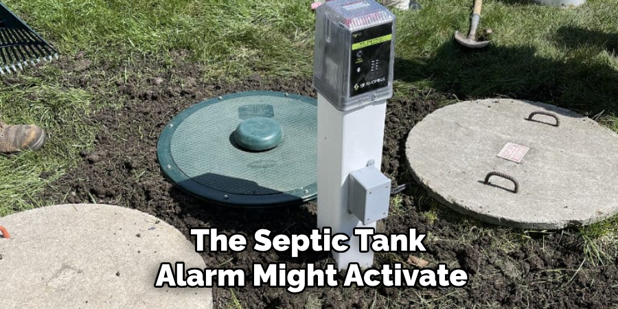 The Septic Tank Alarm Might Activate