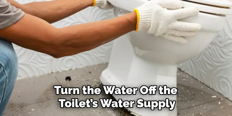 Turn the Water Off the Toilet’s Water Supply