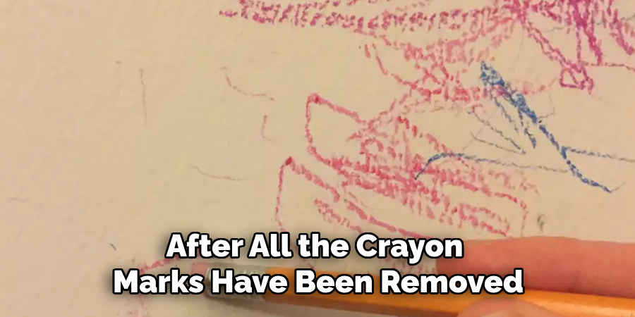 After All the Crayon 
Marks Have Been Removed