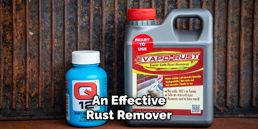 An Effective 
Rust Remover