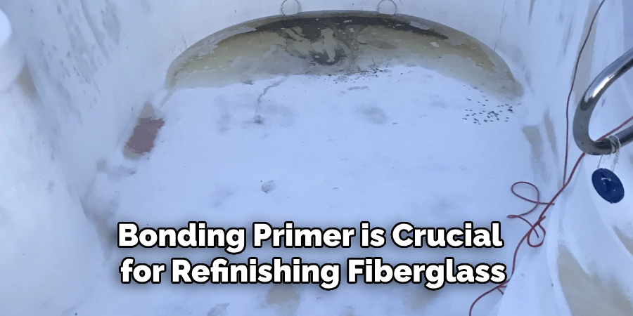 Bonding Primer is Crucial 
for Refinishing Fiberglass