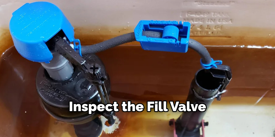 Inspect the Fill Valve