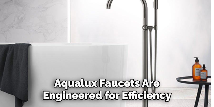 Aqualux Faucets Are Engineered for Efficiency